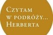 Czytam w podróży... Herberta